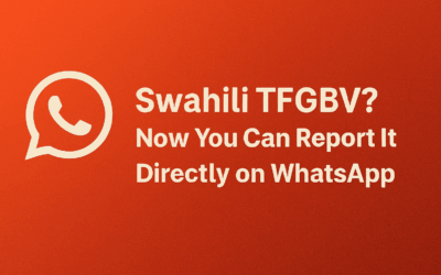 Swahili TFGBV? Now You Can Report It — Directly on WhatsApp